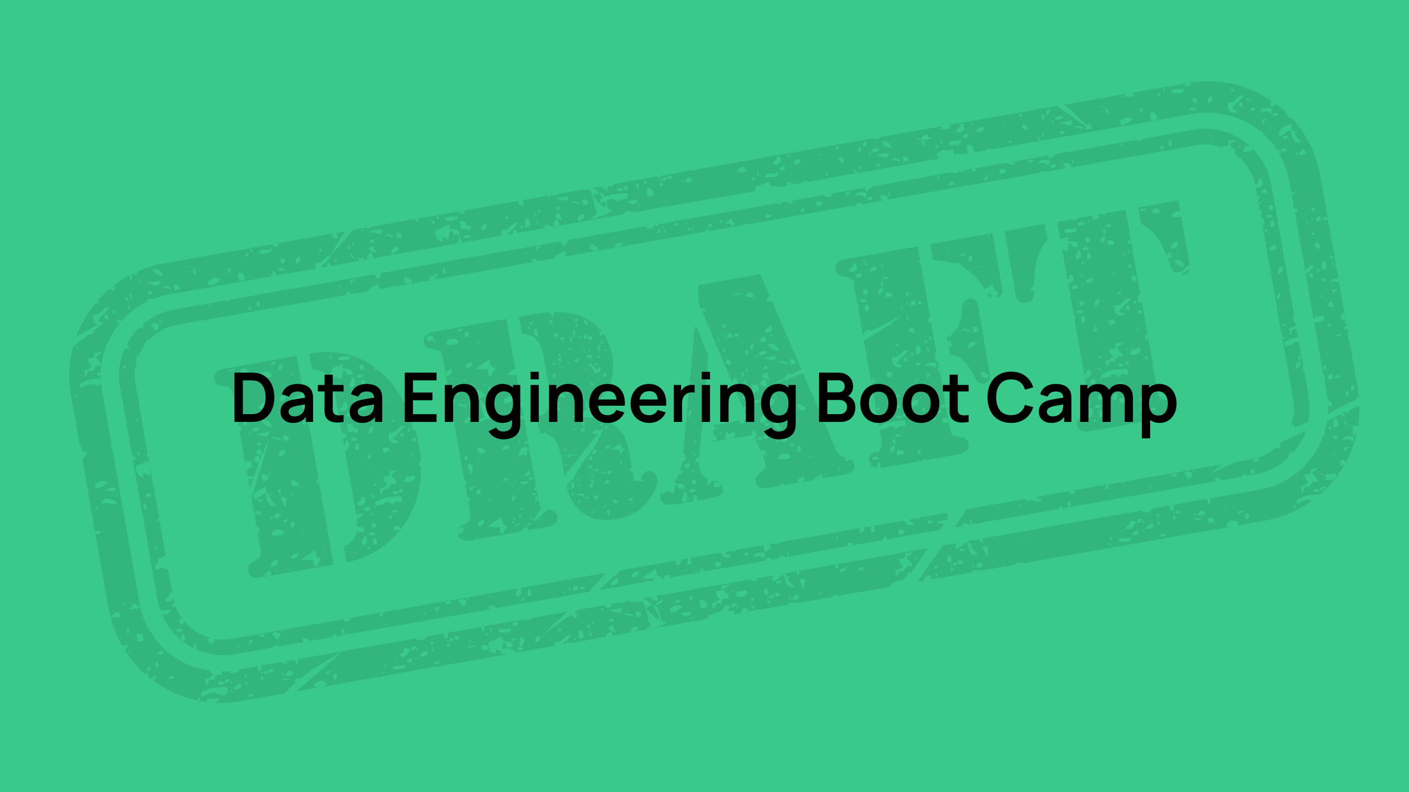 Spring Data Engineering Boot Camp Starting May 26th, 2025